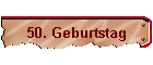 50.Geburtstag